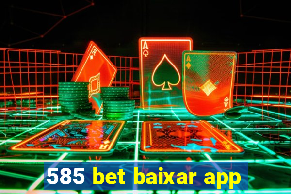 585 bet baixar app